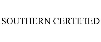 SOUTHERN CERTIFIED