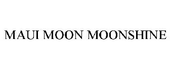 MAUI MOON MOONSHINE