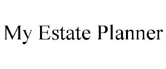 MY ESTATE PLANNER