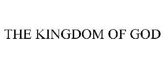 THE KINGDOM OF GOD