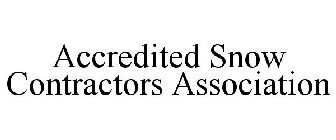 ACCREDITED SNOW CONTRACTORS ASSOCIATION