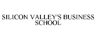 SILICON VALLEY'S BUSINESS SCHOOL