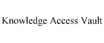 KNOWLEDGE ACCESS VAULT