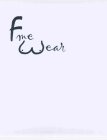 F ME WEAR