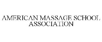 AMERICAN MASSAGE SCHOOL ASSOCIATION