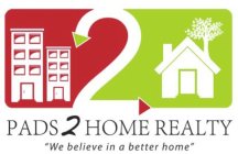 PADS2HOME REALTY 