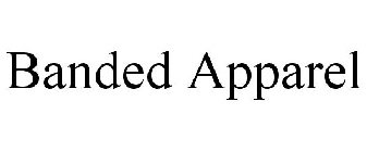 BANDED APPAREL
