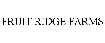 FRUIT RIDGE FARMS