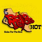 ROJO TEJAS HOT SALSA FOR THE SOUL