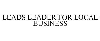 LEADS LEADER FOR LOCAL BUSINESS