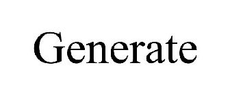 GENERATE