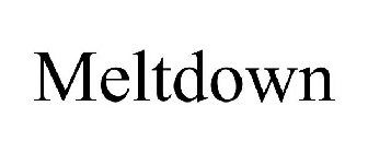 MELTDOWN