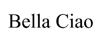 BELLA CIAO