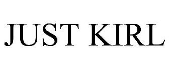 JUST KIRL