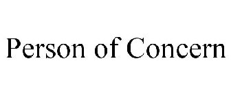 PERSON OF CONCERN