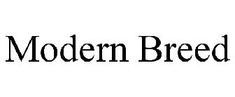 MODERN BREED