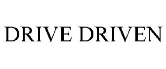 DRIVE DRIVEN