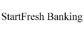 STARTFRESH BANKING