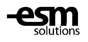 ESM SOLUTIONS
