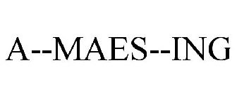 A--MAES--ING