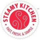 STEAMY KITCHEN FAST FRESH & SIMPLE