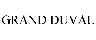 GRAND DUVAL