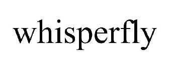 WHISPERFLY