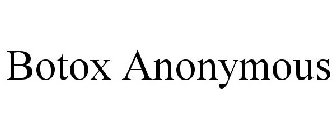BOTOX ANONYMOUS