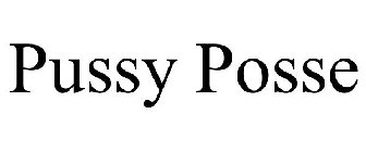 PUSSY POSSE