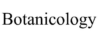 BOTANICOLOGY