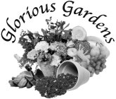 GLORIOUS GARDENS