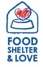 FOOD SHELTER LOVE