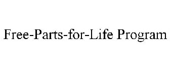 FREE-PARTS-FOR-LIFE PROGRAM