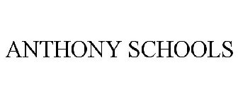 ANTHONY SCHOOLS