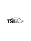 TSI THE SULPHUR INSTITUTE