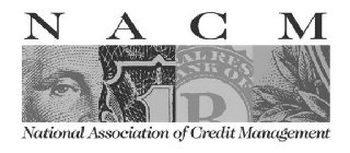 NACM NATIONAL ASSOCIATION OF CREDIT MANAGEMENT