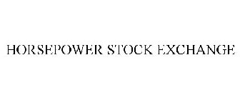 HORSEPOWER STOCK EXCHANGE