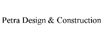PETRA DESIGN & CONSTRUCTION