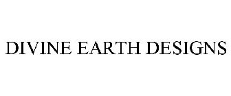 DIVINE EARTH DESIGNS