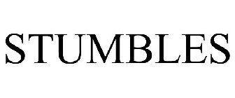 STUMBLES