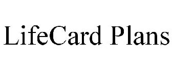 LIFECARD PLANS