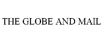 THE GLOBE AND MAIL