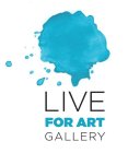 LIVE FOR ART GALLERY