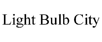 LIGHT BULB CITY