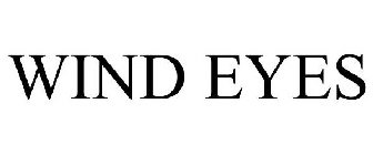 WIND EYES