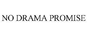NO DRAMA PROMISE