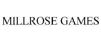 MILLROSE GAMES