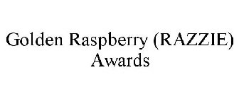 GOLDEN RASPBERRY (RAZZIE) AWARDS