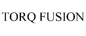 TORQ FUSION