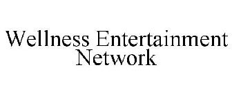 WELLNESS ENTERTAINMENT NETWORK